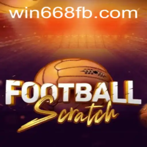 Exploring FootballScratch and The Rise of win668.bet in the Gaming World